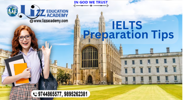 IELTS Preparation Tips - Lizz Education Academy